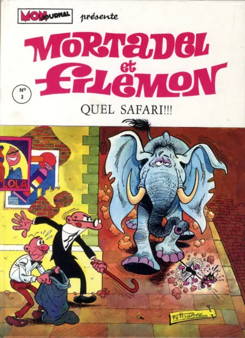 Mortadel et Filémon Tome 3 Quel safari !!!
