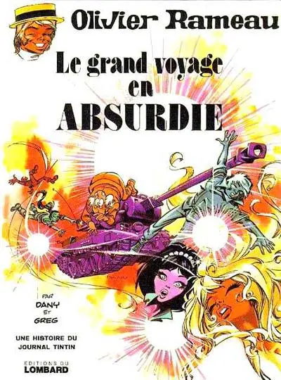Olivier Rameau Tome 5 Le grand voyage en Absurdie