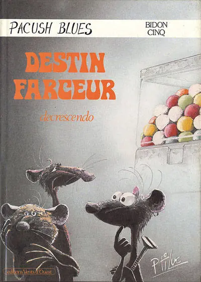 Pacush Blues Tome 5 Bidon cinq : Destin farceur decrescendo