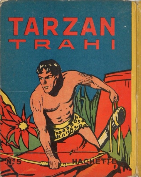 Verso de l'album Tarzan N° 5 Tarzan trahi