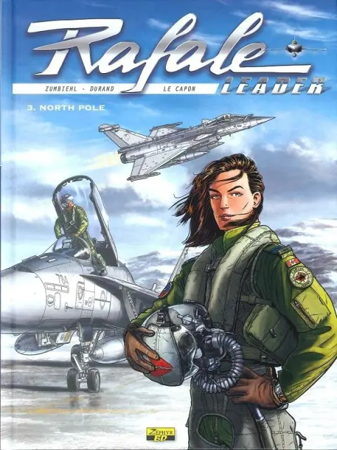 Rafale leader Tome 3 North pole