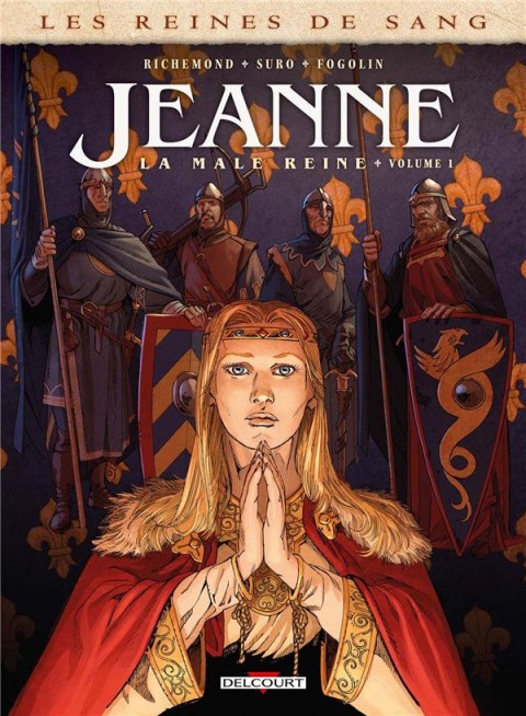 Couverture de l'album Les Reines de sang - Jeanne, la mâle reine Volume 1