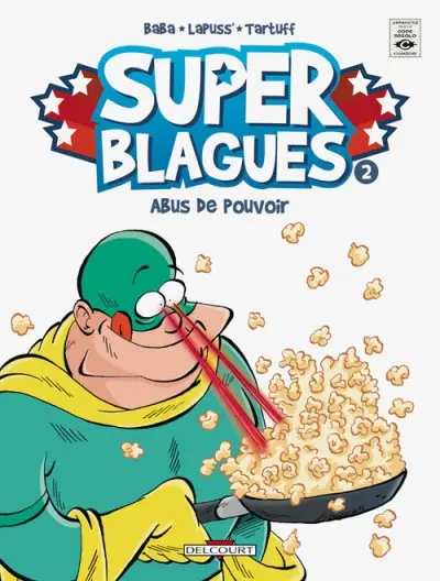 Les Super Blagues Tome 2 Abus de pouvoir