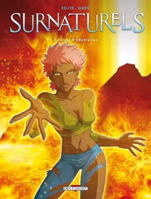 Surnaturels Tome 3 Forces élémentaires