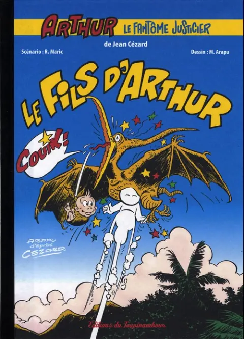 Arthur le fantôme justicier Arapu Le fils d'Arthur