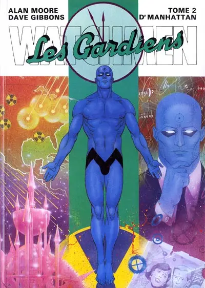 Watchmen (Les Gardiens) Tome 2 Dr Manhattan