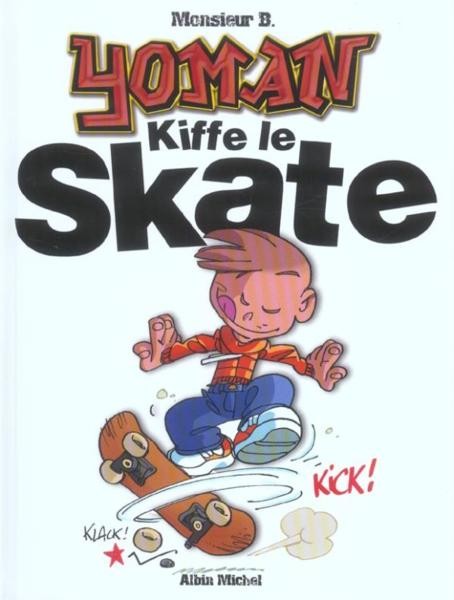 Couverture de l'album Yoman Tome 5 Yoman kiffe le skate