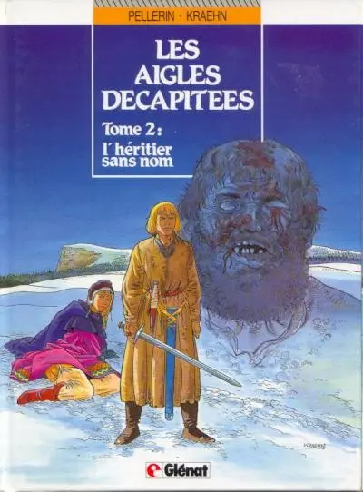 Couverture de l'album Les Aigles décapitées Tome 2 L'héritier sans nom