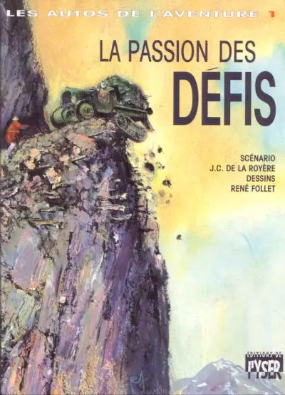 Les Autos de l'aventure Tome 1 La passion des défis