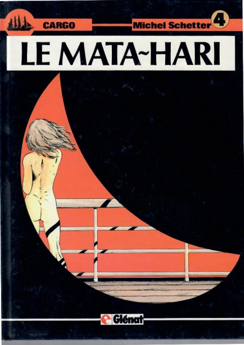Couverture de l'album Cargo Tome 4 Le Mata-Hari