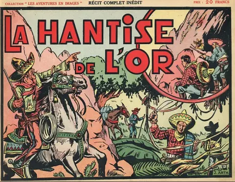 Les Aventures héroïques La Hantise de l'Or