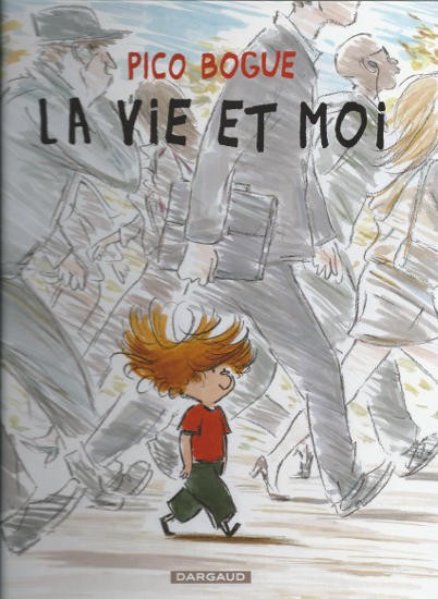 Couverture de l'album Pico Bogue Tome 1 La vie et moi