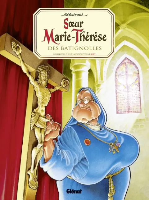 Couverture de l'album Soeur Marie-Thérèse des Batignolles Tome 1