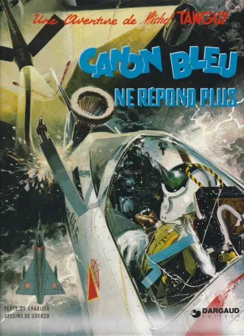 Couverture de l'album Tanguy et Laverdure Tome 6 Canon bleu ne répond plus