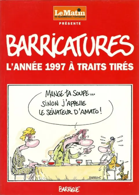 Barricatures Tome 17 L'Année 1997 à traits tirés