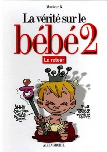 La Vérité sur... Tome 25 Le bébé 2 - le retour