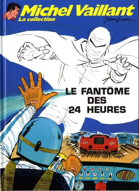 Michel Vaillant La Collection Tome 17 Le fantôme des 24 heures