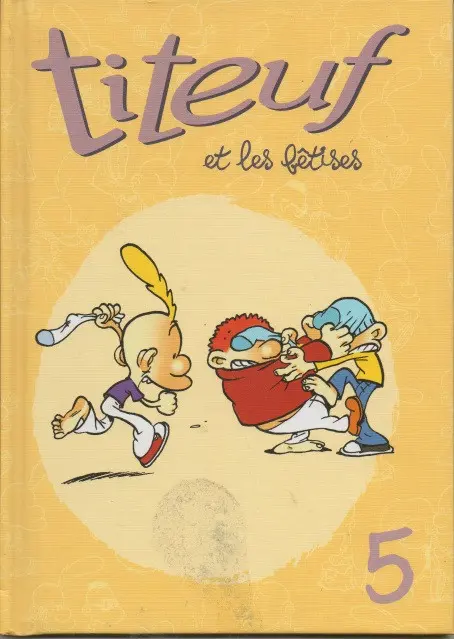 Titeuf Tome 5 Titeuf et les bétises