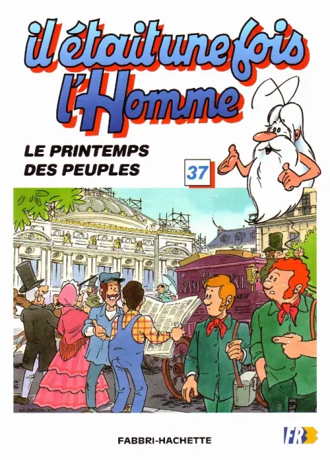 Il était une fois l'homme Tome 37 Le printemps des peuples