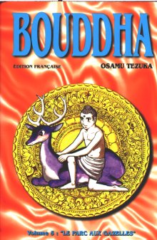 Couverture de l'album Bouddha - La Vie de Bouddha Tome 5 Le parc aux gazelles