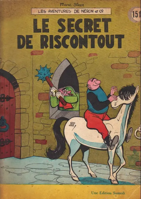 Les Aventures de Néron et Co Tome 24 Le secret de Riscontout
