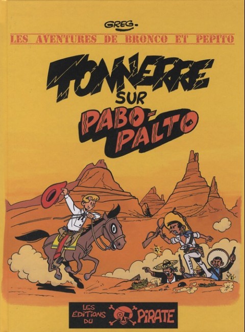 Couverture de l'album Une aventure de Bronco et Pépito Tonnerre sur Pabo-Palto