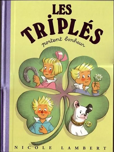 Les Triplés Tome 13 Les Triplés portent bonheur