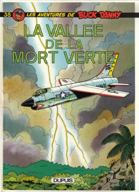 Couverture de l'album Buck Danny Tome 38 La Vallée de la Mort Verte