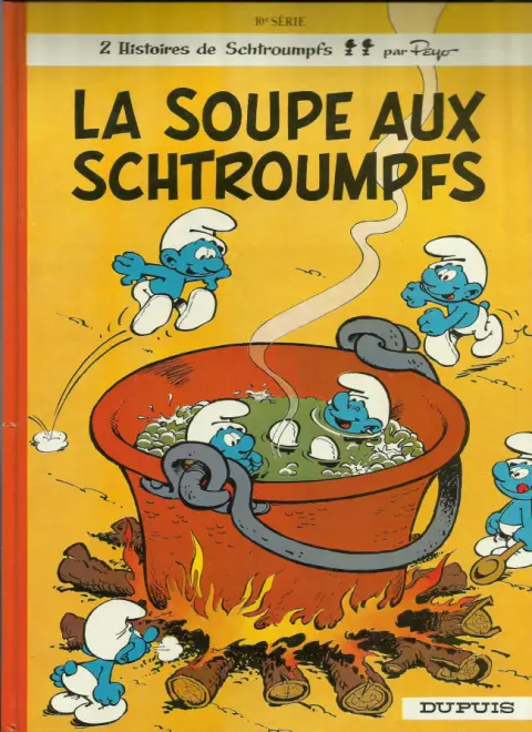 Couverture de l'album Les Schtroumpfs Tome 10 La soupe aux Schtroumpfs