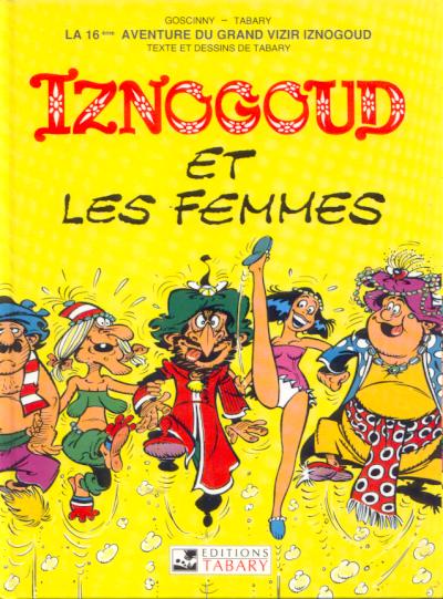 Couverture de l'album Iznogoud Tome 16 Iznogoud et les femmes