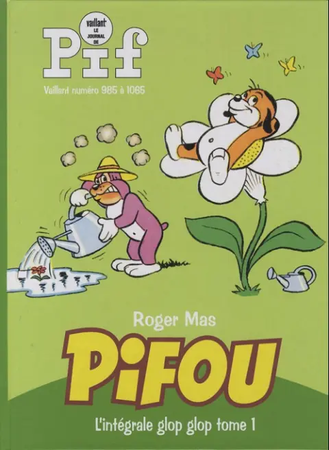 Pifou L'intégrale glop glop tome 1