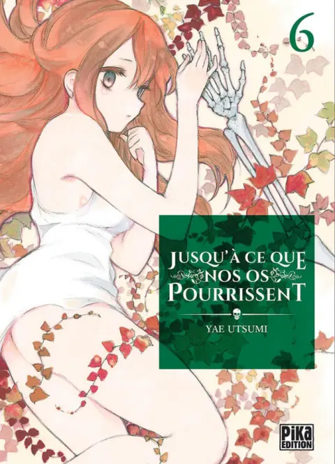 Jusqu'à ce que nos os pourrissent 6