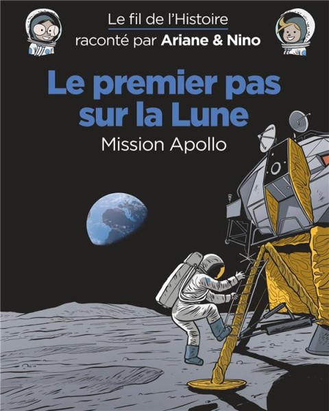 Couverture de l'album Le Fil de l'Histoire 14 Le premier pas sur la Lune - Mission Apollo