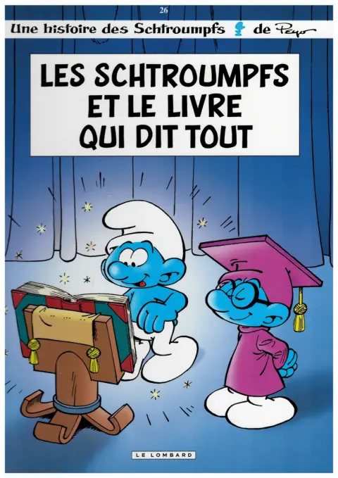 Couverture de l'album Les Schtroumpfs Tome 26 Les Schtroumpfs et le livre qui dit tout
