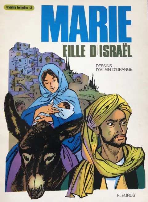 Vivants témoins Tome 3 Marie Fille d'Israël
