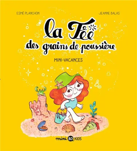 La fée des grains de poussière Tome 2 Mini-vacances