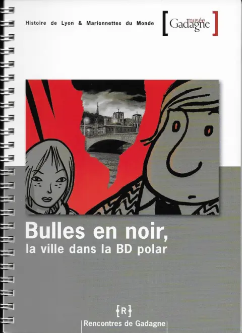 Bulles en noir La ville dans la BD polar