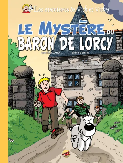 Les aventures de Vick et Vicky Tome 2 Le Mystère du Baron de Lorcy