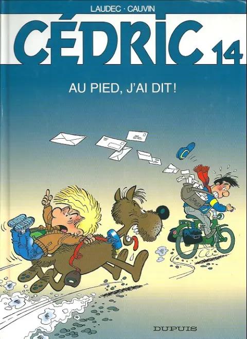 Couverture de l'album Cédric Tome 14 Au pied, j'ai dit !