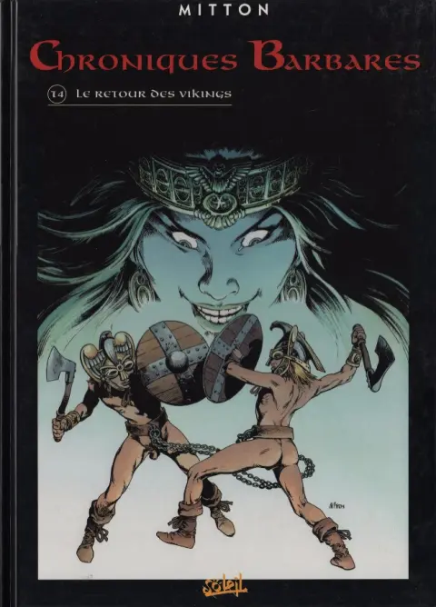Chroniques Barbares Tome 4 Le retour des Vikings