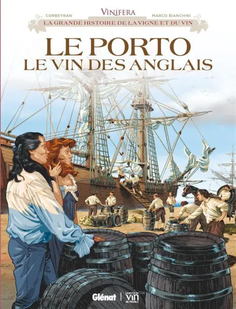 Vinifera Tome 13 Le porto, le vin des anglais