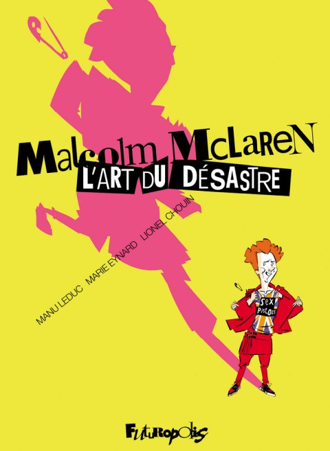 Malcolm McLaren : l'Art du désastre