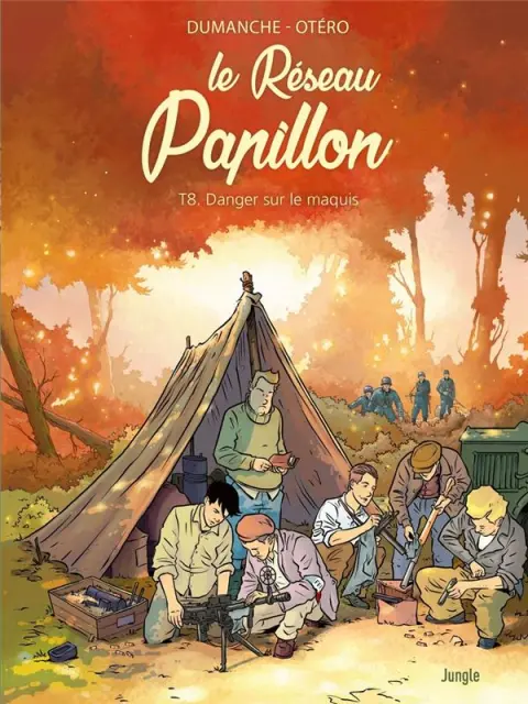 Le Réseau Papillon Tome 8 Danger sur la maquis