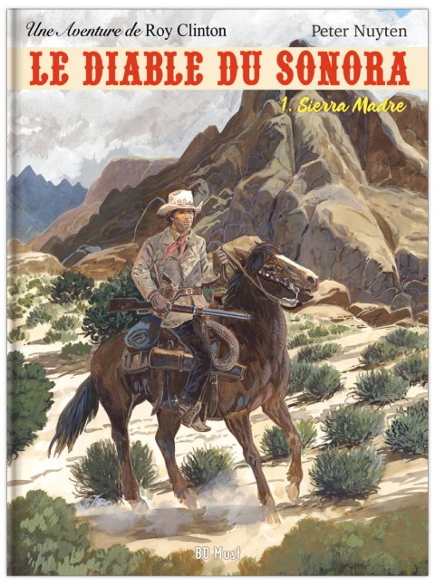 Couverture de l'album Les aventures de Roy Clinton Tome 1 Le Diable du Sonora Tome 1 - Sierra Madre