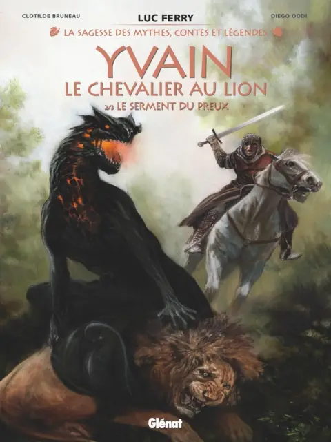 Yvain, le chevalier au lion 2/3 Le Serment du preux