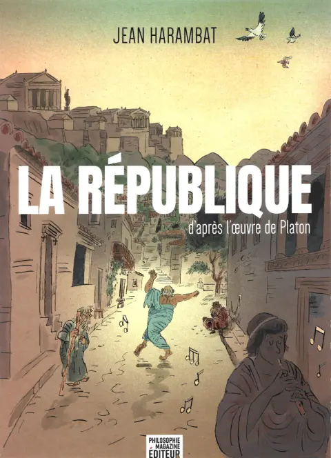 La République d'après l'œuvre de Platon