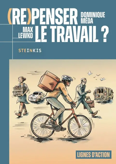 (Re)Penser le Travail ?