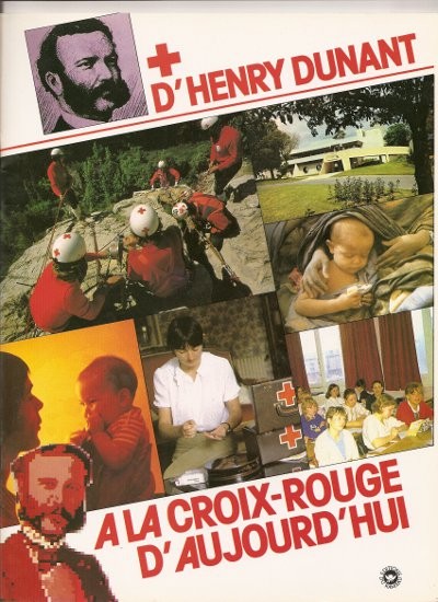 Couverture de l'album La Croix-Rouge d'Henry Dunant à la Croix-Rouge d'aujourd'hui