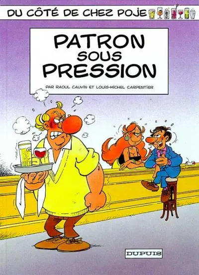 Du côté de chez Poje Tome 5 Patron sous pression