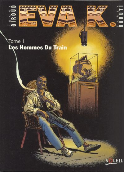 Couverture de l'album Eva K. Tome 1 Les hommes du train